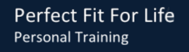 Perfect Fit For Life Personal Training