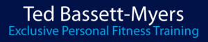 Ted Bassett-Myers Personal Fitness Training
